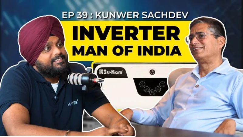Lessons from a Power Pioneer: The Kunwer Sachdev Journey