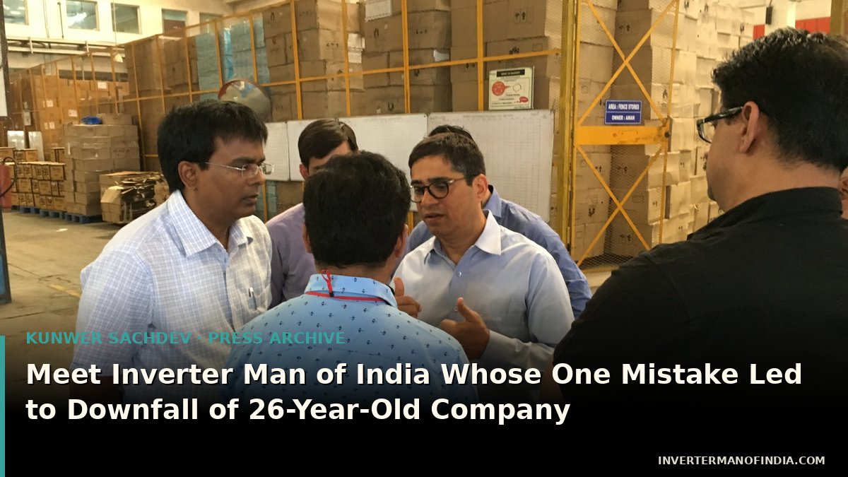 Meet Inverter Man of India Whose One Mistake Led to Downfall of 26-Year-Old Company