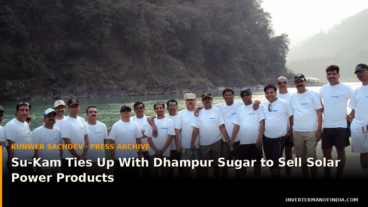 Su-Kam Ties Up With Dhampur Sugar to Sell Solar Power Products