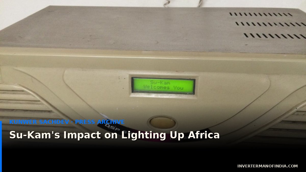 Su-Kam's Impact on Lighting Up Africa