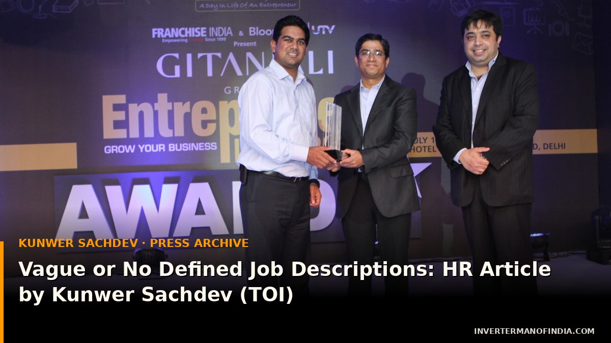 Vague or No Defined Job Descriptions: HR Article by Kunwer Sachdev (TOI)