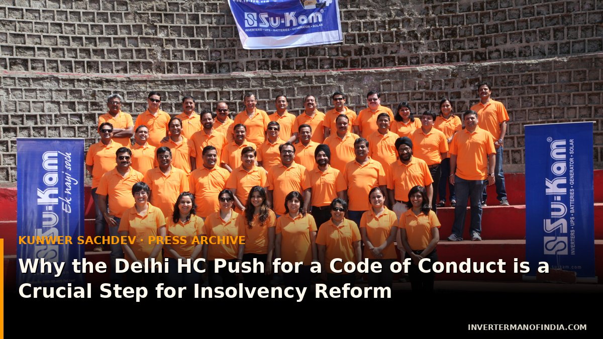 Why the Delhi HC Push for a Code of Conduct is a Crucial Step for Insolvency Reform