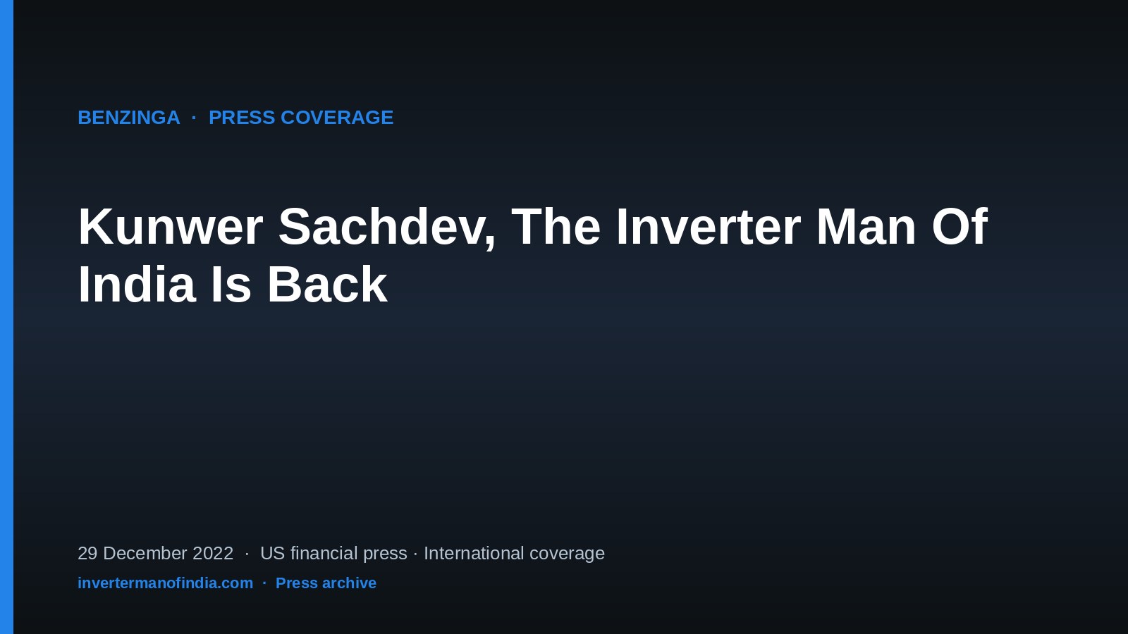 Benzinga — Kunwer Sachdev, The Inverter Man Of India Is Back
