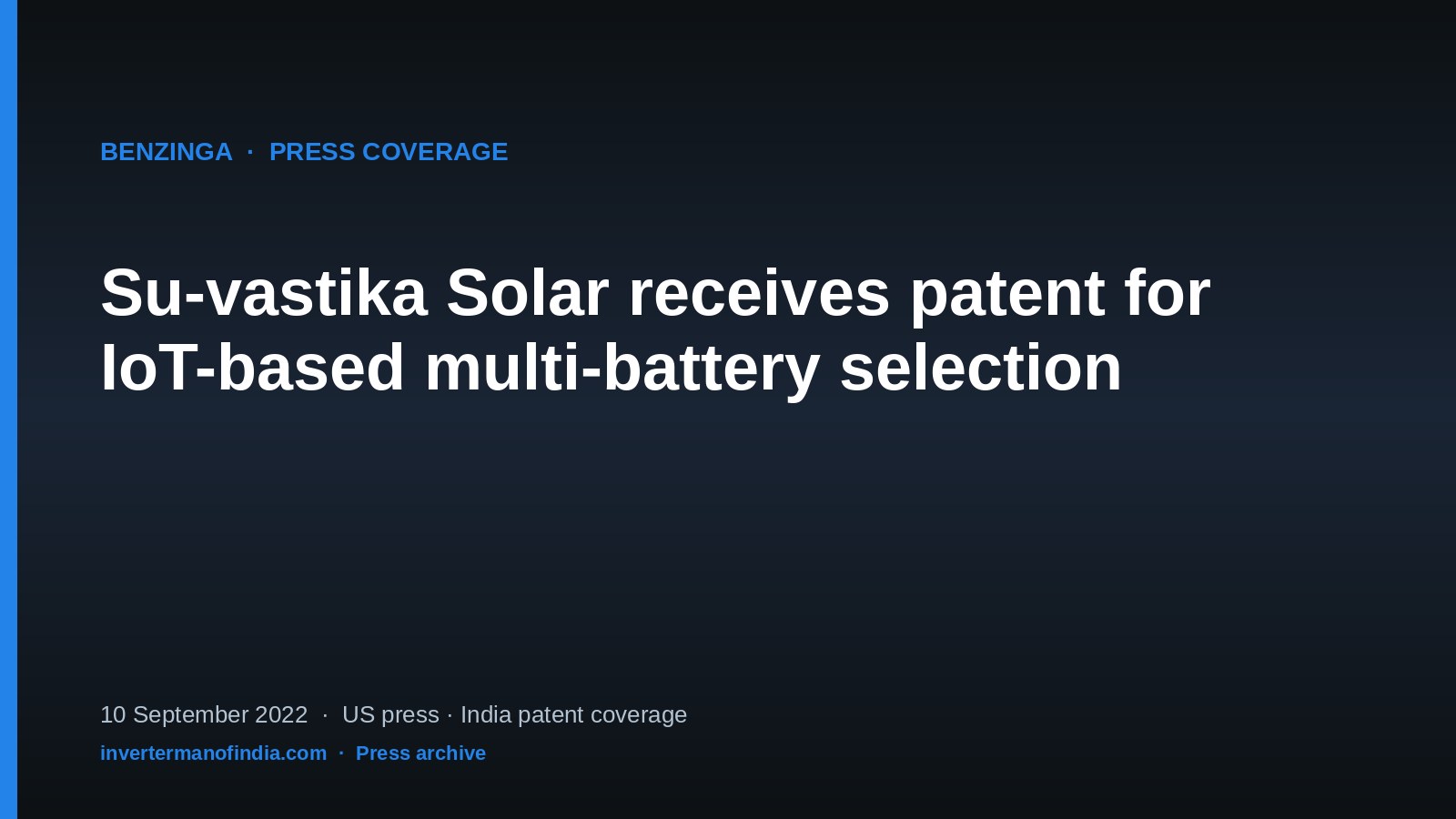 Benzinga — Su-vastika Solar receives patent for IoT-based multi-battery selection